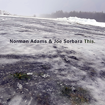 norman adams & joe sorbara . this.